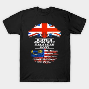 British Grown With Malaysian Roots - Gift for Malaysian With Roots From Malaysia T-Shirt